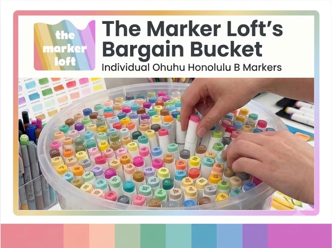 The Marker Loft's Bargain Bucket